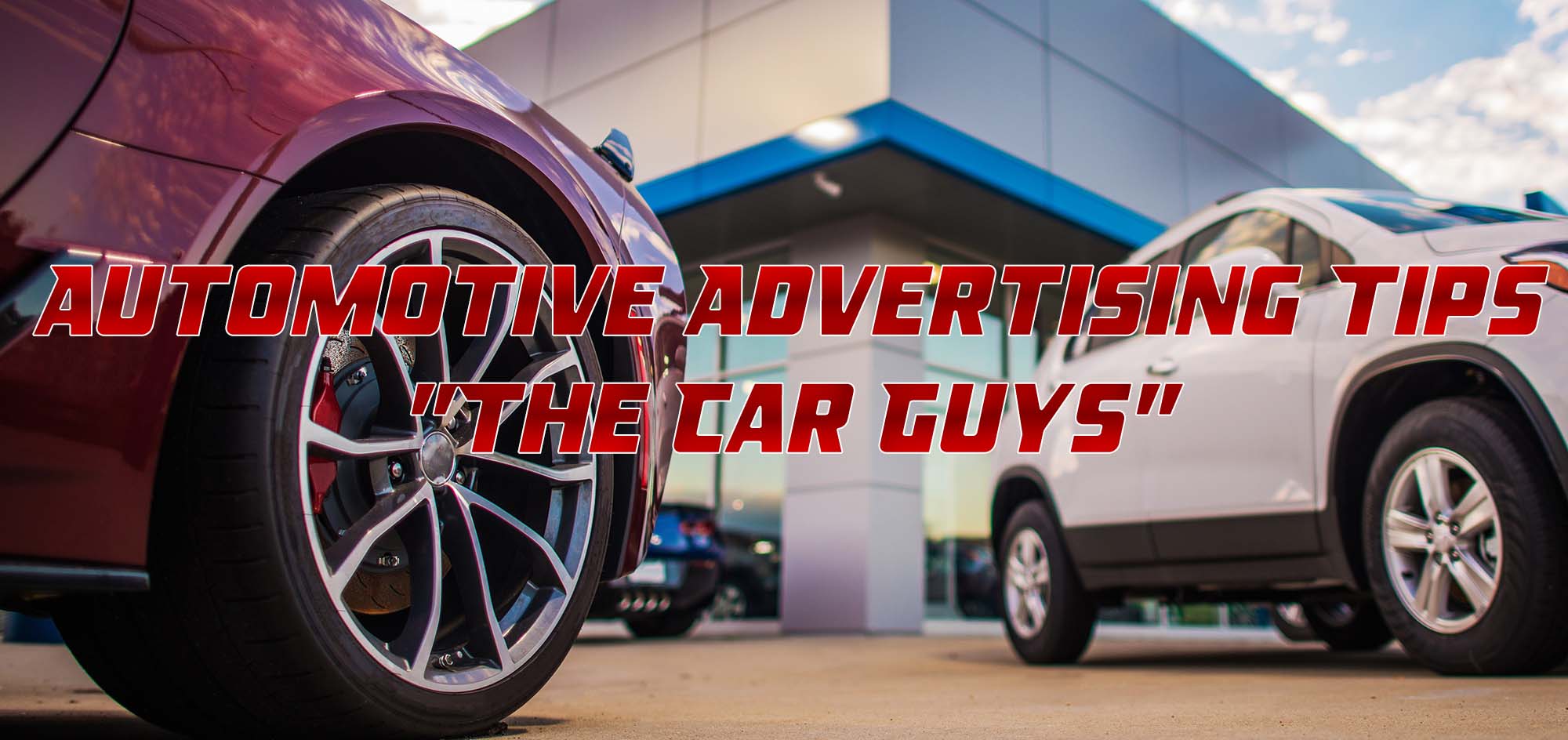 Automotive Advertising Tips